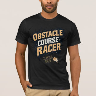 Obstacle Course Racer - Mostly Mud T Shirt