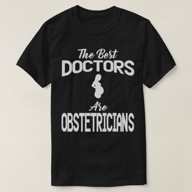 Obstetrician Apparat Funny Obstetrician Design T Shirt (Design framsida)