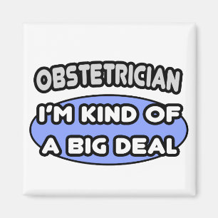 Obstetricier...typ av ett stort avtal magnet