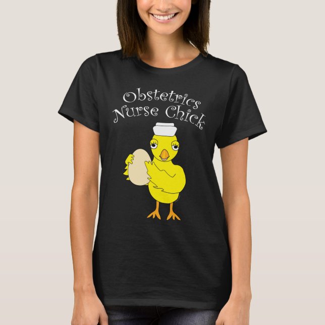 Obstetrics Nurse Chick T Shirt (Framsida)