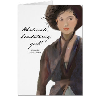 Obstinat egensinnig flicka!  Jane Austen Hälsningskort