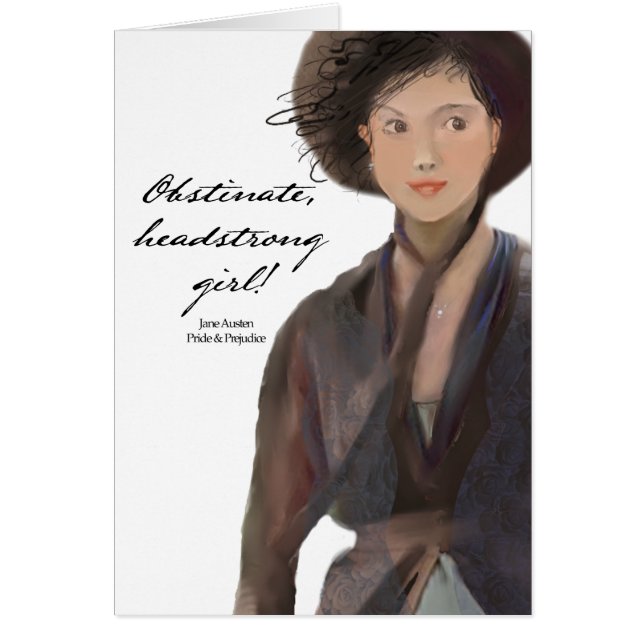 Obstinat egensinnig flicka!  Jane Austen Hälsningskort (Framsidan)