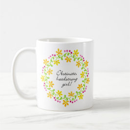 Obstinat egensinnig flickaAusten pride & fördom Kaffemugg