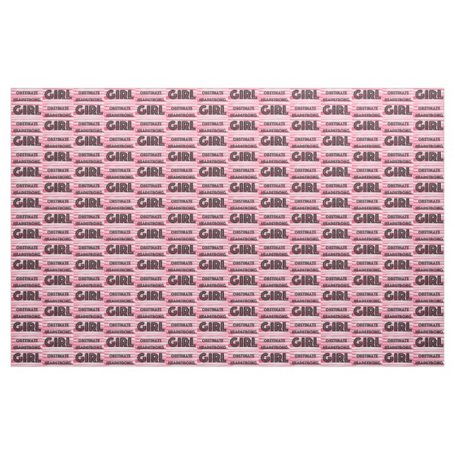 Obstinent Headstrong Girl Fabric Tyg (Yard)
