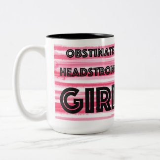 Obstinent Headstrong Girl Två-Tonad Mugg