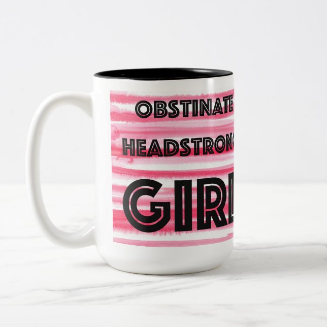 Obstinent Headstrong Girl Två-Tonad Mugg (Vänster)