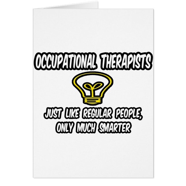 Oc-terapeuter... vanliga människor, bara smartare hälsningskort (Framsidan)