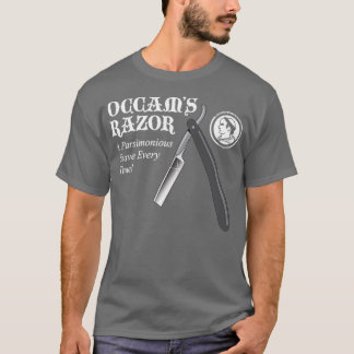 Occams Razor T Shirt