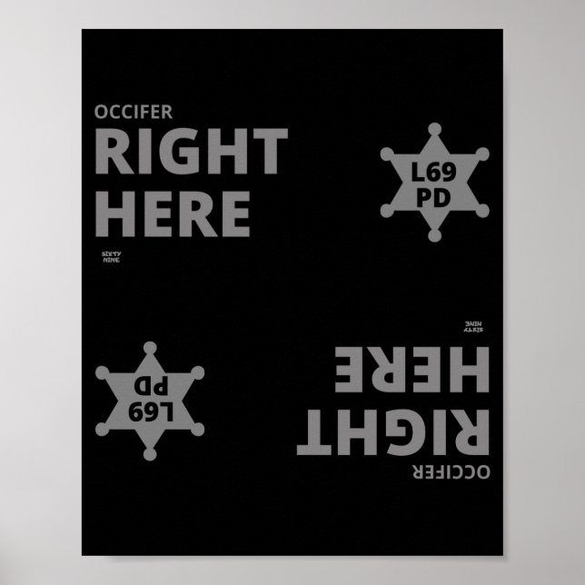 "OCCIFER HÖGER HERE" lustig polisbricka Poster (Framsidan)