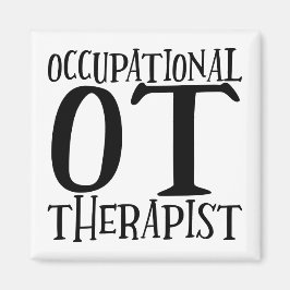 Occupational Therapist Gift, OT gift, OT Magnet