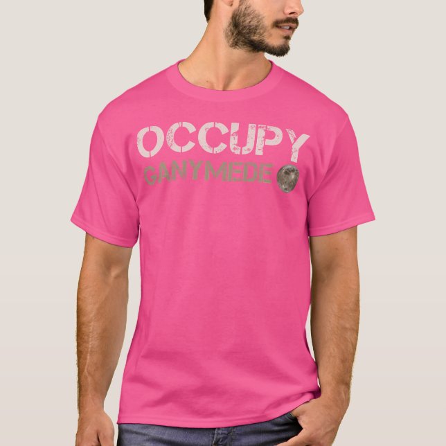 Occupy Ganymede Jupiter Måne Solar System Astronom T Shirt (Framsida)