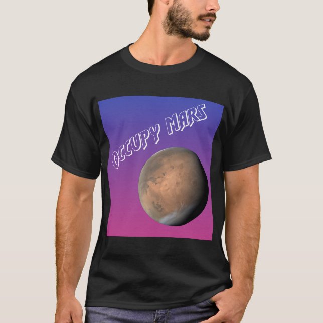 Occupy Mars! Röda planeten ringer oss! T Shirt (Framsida)