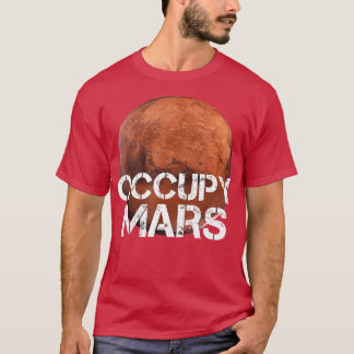 Occupy Mars som omformar planetsolsystemstron T Shirt