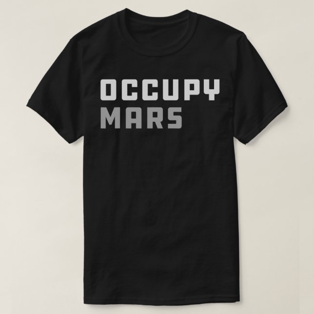 Occupy Mars Space Eploration T Shirt (Design framsida)