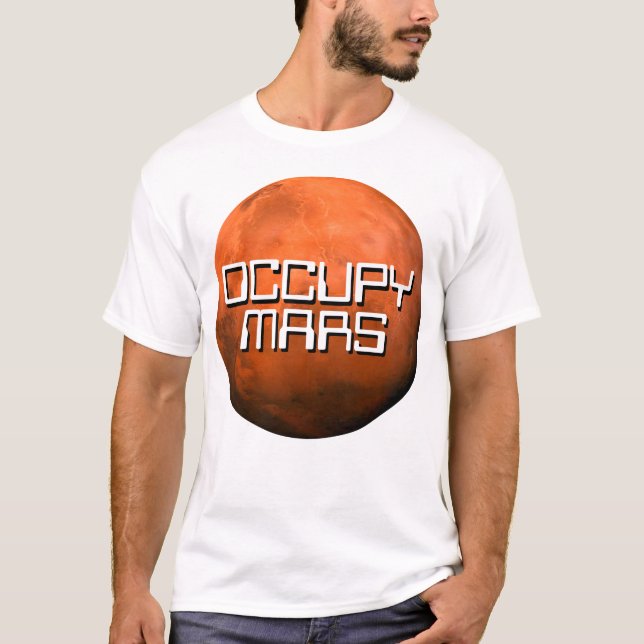 ’OCCUPY MARS’ T-Shirt (Framsida)