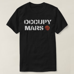 Occupy Mars T Shirt