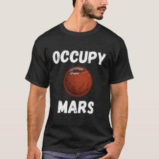 Occupy Mars Terraform Fly to Mars live on Mars Spa T Shirt
