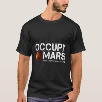 Occupy Mars Terraforming of Mars T Shirt