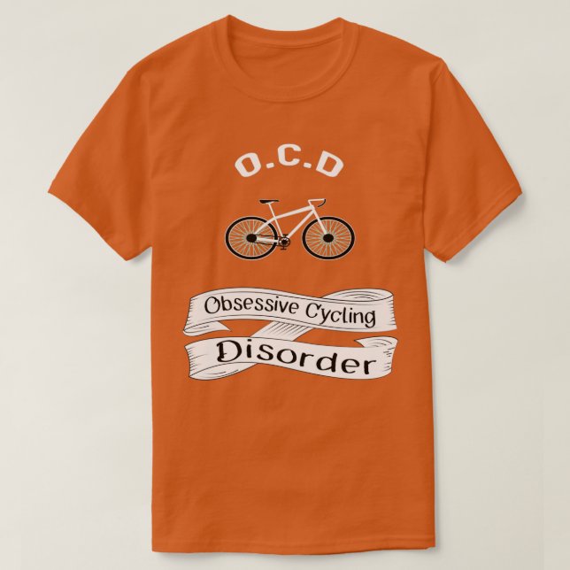 OCD-besvär vid cykling T Shirt (Design framsida)