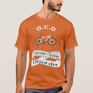 OCD-besvär vid cykling T Shirt