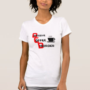 OCD-kaffyoga vin lustit i skjortdesign T Shirt