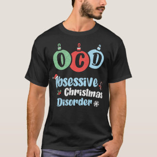 OCD Obessiv julbesvär Julafton Helgdag del T Shirt