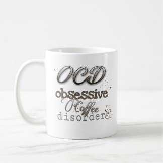 OCD obsessive coffee disorder acute and unique  Kaffemugg