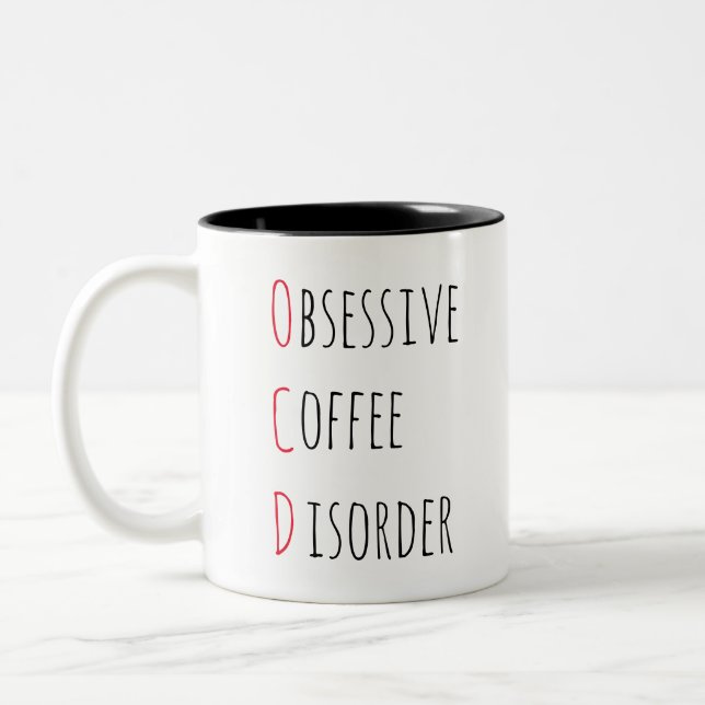 OCD OBSESSIVE COFFEE DISORDER / lustigt kaffecitat Två-Tonad Mugg (Vänster)