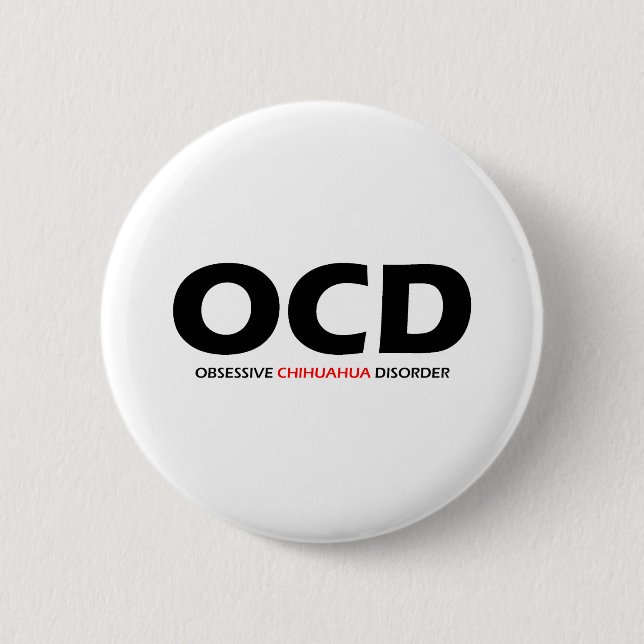 OCD - överdriven Chihuahua - störning Knapp (Framsida)