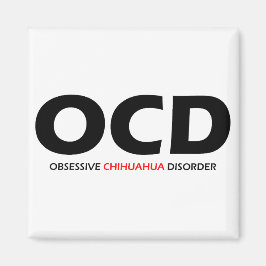 OCD - överdriven Chihuahua - störning Magnet