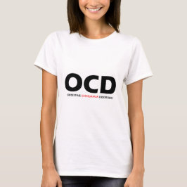 OCD - överdriven Chihuahua - störning T Shirt