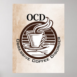 OCD: Överdriven kaffestörning Poster