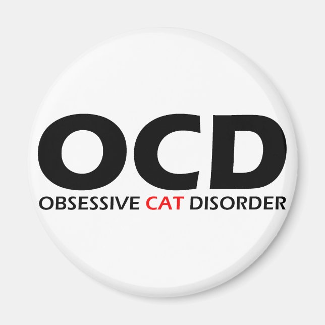 OCD - överdriven kattsjukdom Magnet (Framsidan)