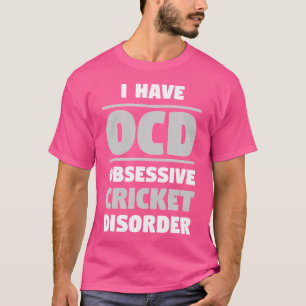 Ocd Tvångssyndrom Cricket Disorder Roligt Cricket T Shirt