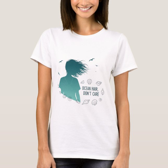 Ocean Hair Don't Care T Shirt (Framsida)