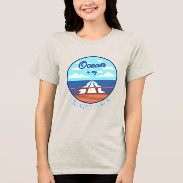 Ocean Is My Favorite Color Cruise Shirt T (Framsida)
