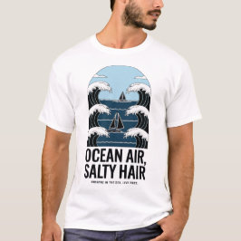 Ocean Luft Salty Hair Sailing Wave Design T Shirt