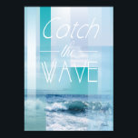 Oceanen Vågar - Fångst av vågorna | Blad för abstr Poster<br><div class="desc">"Catch the Wave"-abstrakten vinkar av Cheryl Daniels. Använda knappen CUSTOMIZE IT för att ta bort texten och lägga till din egen om du vill.</div>