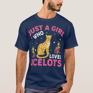Ocelot Animal Lover Bara en flicka som Kärlek okte T Shirt