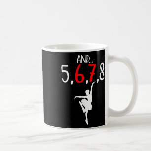 Och 5 6 7 8 Koreograf Dans Ballettlärare Sex Kaffemugg