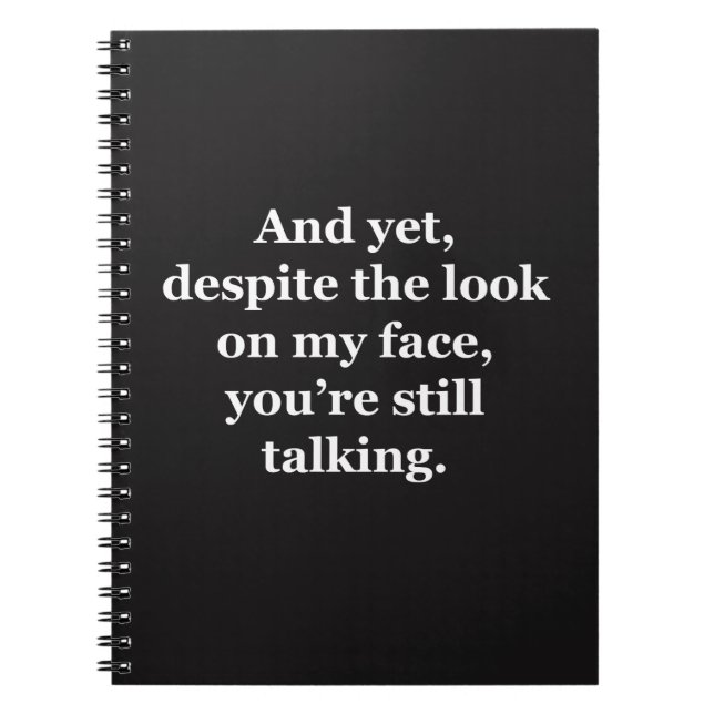 Och ändå, trots min syn på Ansikte Anteckningsbok (Framsidan)