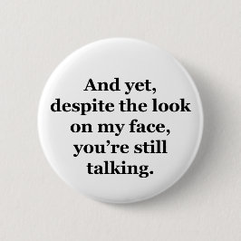 Och ändå, trots min syn på Ansikte Knapp