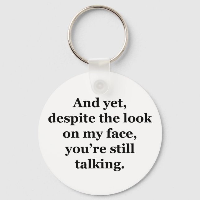 Och ändå, trots min syn på Ansikte Nyckelring (Framsida)