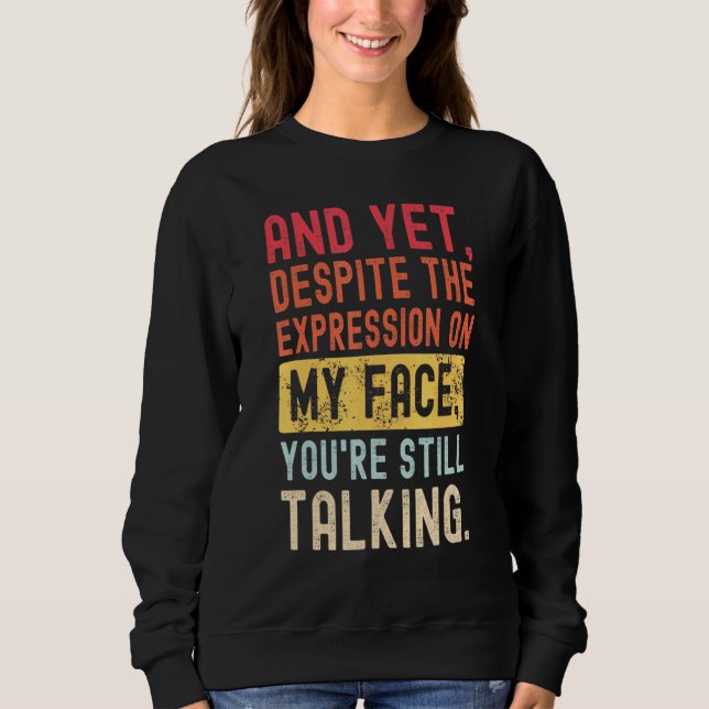 Och ändå, trots mitt uttalande om min Ansikte, är  T Shirt (Framsida)