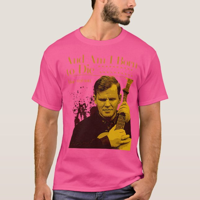 Och är jag född att dö? t shirt (Framsida)