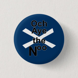 Och Aye Nooen Pinback Knapp
