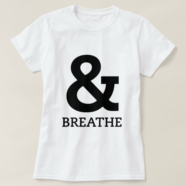 Och Breathe/Yoga T Shirt (Design framsida)