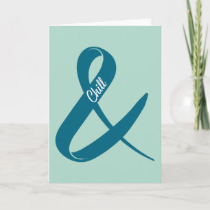 Och Chill Ampersand-vykort Kort