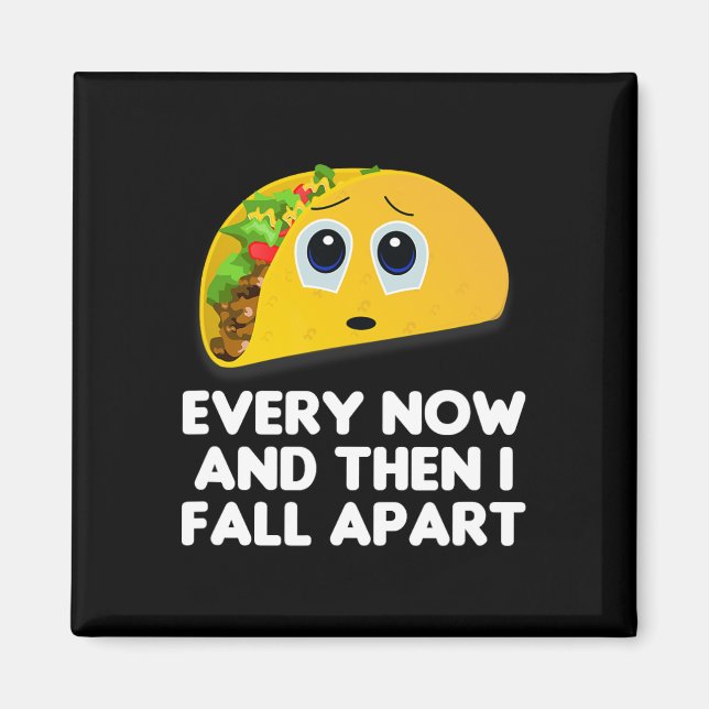 Och då och då är jag med i Taco Tee Magnet (Framsidan)