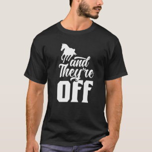 Och de är av Racer Horses Tävla Tävling T Shirt